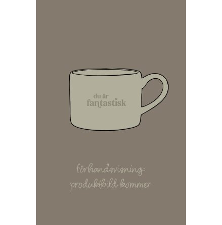 Majas Keramik Mugg Du �r fantastisk